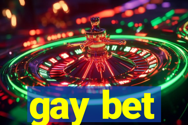 gay bet